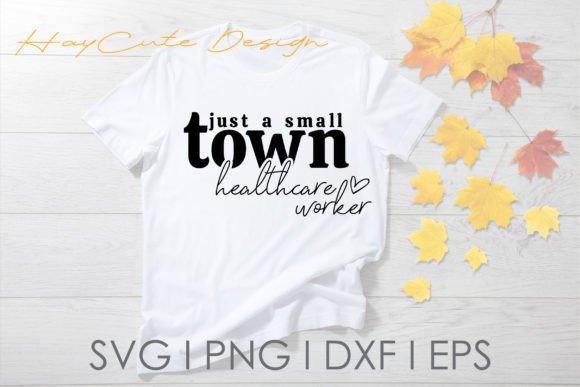Download Just a Small Town Healthcare Worker Svg - Care Collection